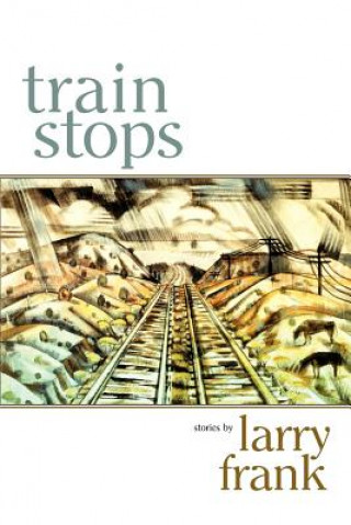 Knjiga Train Stops Frank