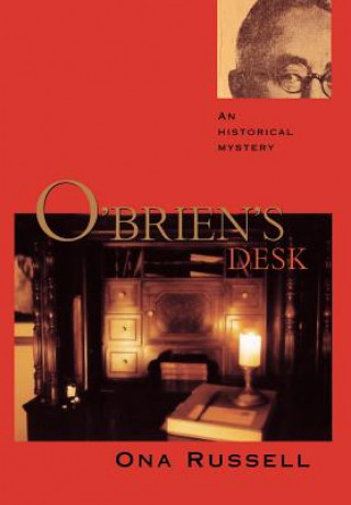 Livre O'Brien's Desk Ona Russell