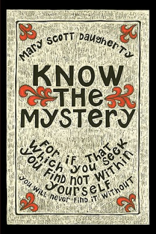 Kniha Know the Mystery Mary Scott Daugherty