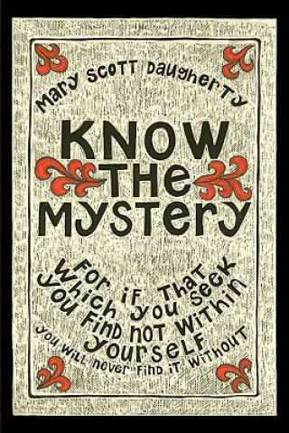 Buch Know the Mystery Mary Scott Daugherty