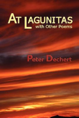 Книга At Lagunitas (Hardcover) Peter Dechert