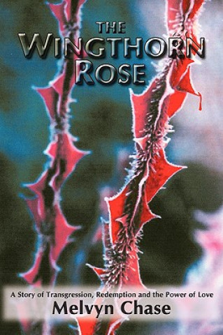 Книга Wingthorn Rose Melvyn Chase