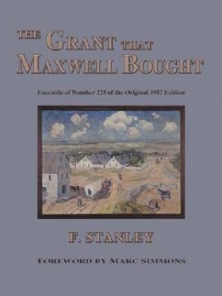 Könyv Grant That Maxwell Bought F Stanley