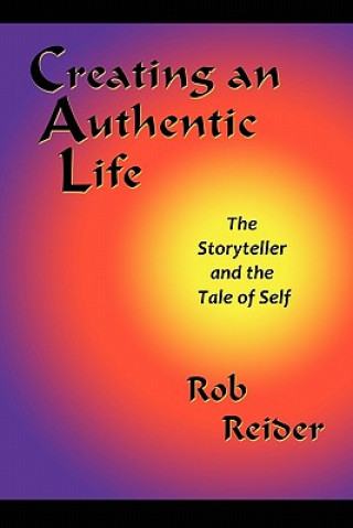 Книга Creating an Authentic Life Phd Rob Reider