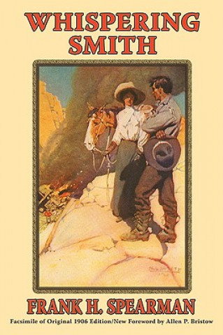 Buch Whispering Smith Frank H Spearman