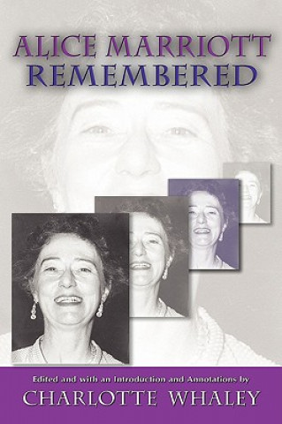 Kniha Alice Marriott Remembered Charlotte Whaley