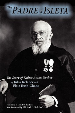 Kniha Padre of Isleta Elsie Ruth Chant