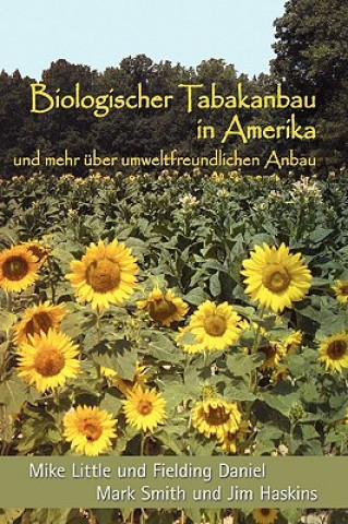 Kniha Biologischer Tabakanbau in Amerika (German Edition) Jim H Ainsworth