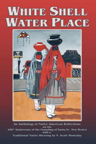 Book White Shell Water Place (Hardcover) F. Richard Sanchez