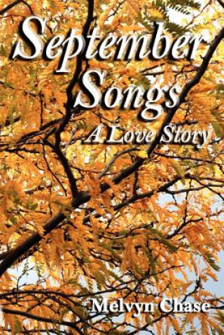 Knjiga September Songs Melvyn Chase