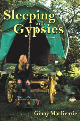 Kniha Sleeping with Gypsies Ginny MacKenzie