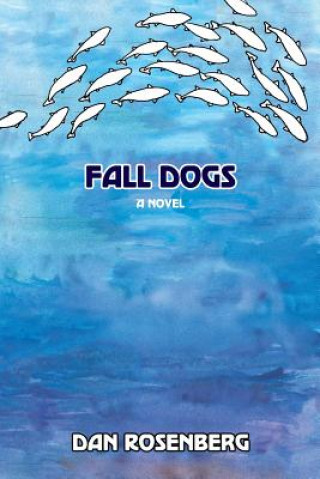 Buch Fall Dogs Dan Rosenberg