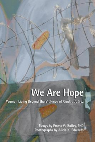 Buch We Are Hope Emma G Bailey