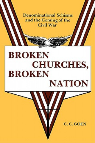 Kniha Broken Churches, Broken Nation C. C. Goen