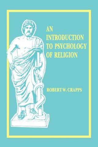 Kniha Intro to the Psych. of Religion Robert W. Crapps