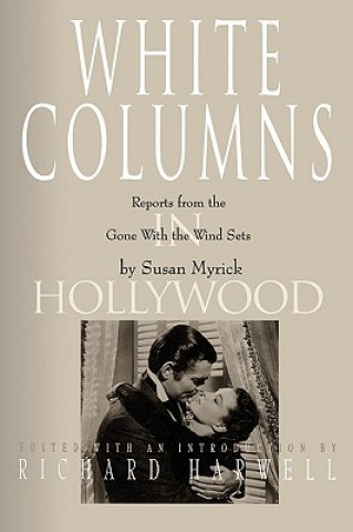 Kniha White Columns in Hollywood Susan Myrick
