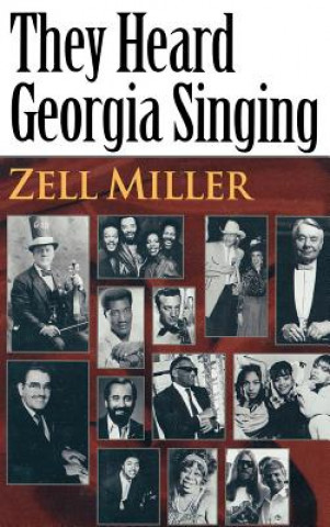 Kniha They Heard Georgia Singing Zell Miller