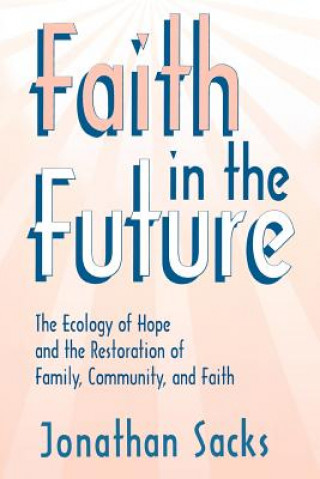 Книга Faith in the Future Jonathan Sacks