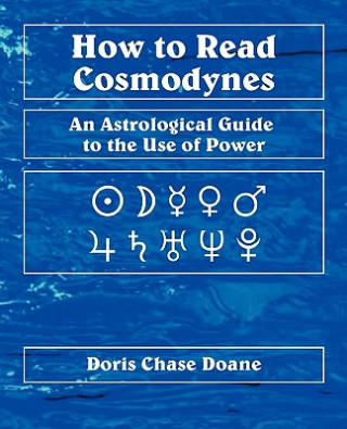 Carte How to Read Cosmodynes Doris Chase Doane