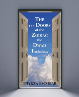 Livre 144 Doors of the Zodiac Thyrza Escobar