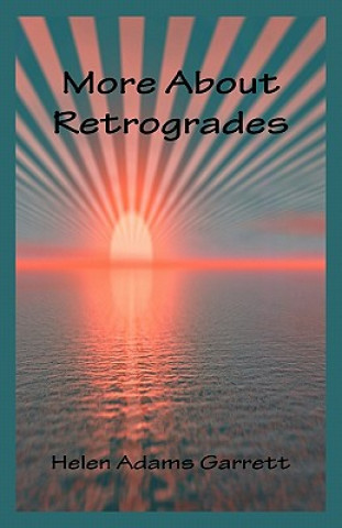 Книга More About Retrogrades Helen Adams Garrett