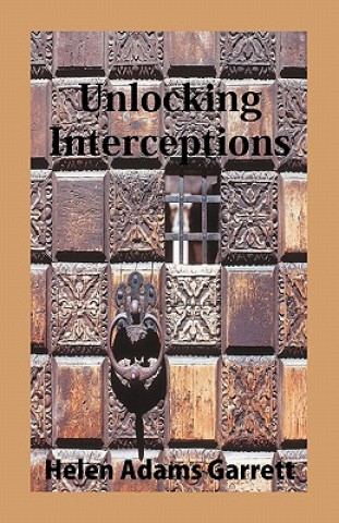 Carte Unlocking Interceptions Helen Adams Garrett