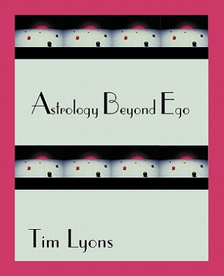 Livre Astrology Beyond Ego Tim Lyons