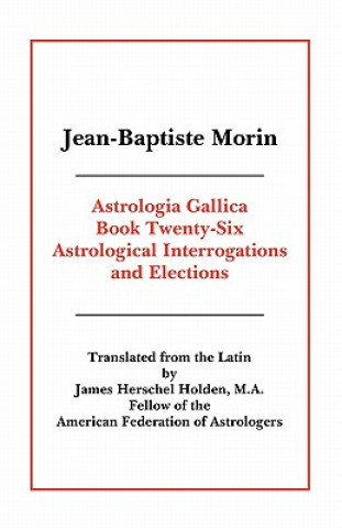 Kniha Astrologia Gallica Book 26 Jean-Baptiste Morin
