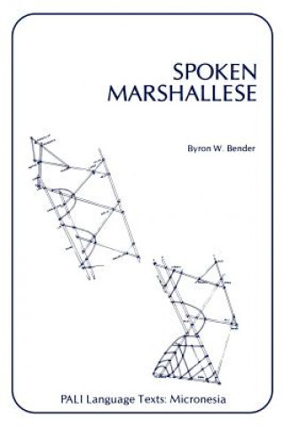 Könyv Spoken Marshallese Byron W. Bender