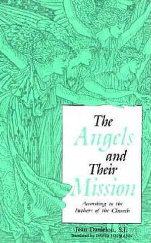 Kniha Angels and Their Mission Jean Danielou