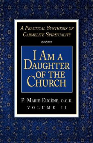 Buch I am a Daughter of the Church P.Marie Eugene