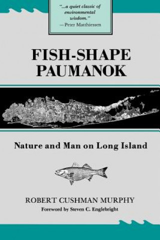 Knjiga Fish-Shape Paumanok Robert Cushman Murphy