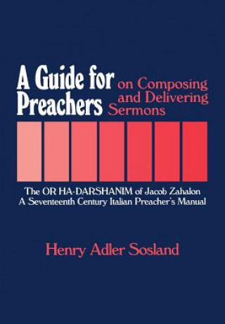 Carte Guide for Preachers on Composing and Delivering Sermons Jacob Zahalon