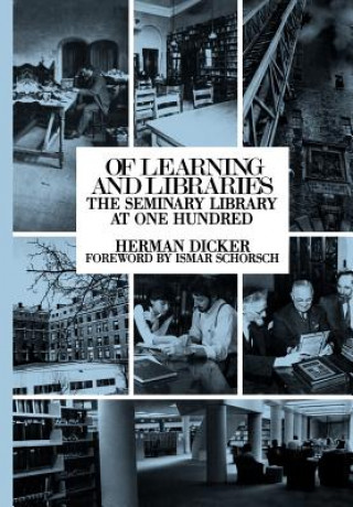 Book Of Learning and Libraries Herman Dicker