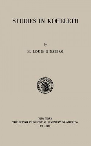 Knjiga Studies in Kohelet H Louis Ginsberg
