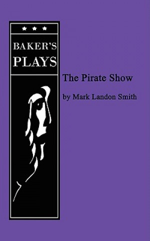 Libro Pirate Show Mark Landon Smith