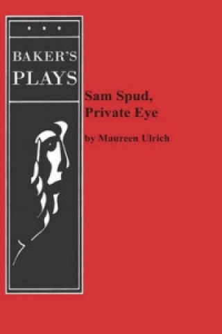 Book Sam Spud, Private Eye Maureen Ulrich