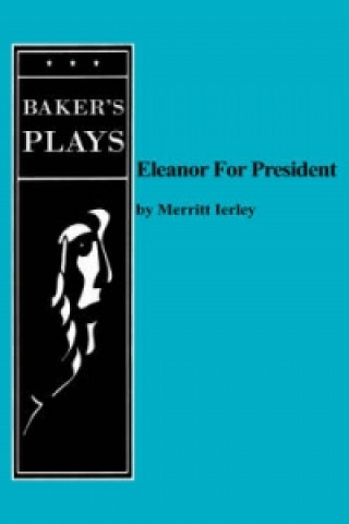Kniha Eleanor for President Merritt Ierley