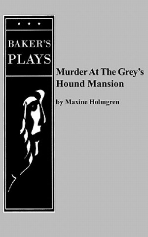 Carte Murder at the Grey's Hound Mansion Maxine Holmgren