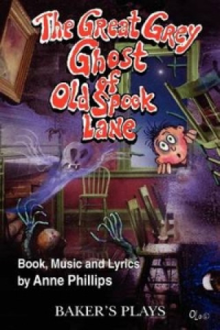 Carte Great Grey Ghost of Old Spook Lane Anne Phillips