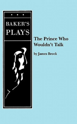 Libro Prince Who Wouldn't Talk James Brock