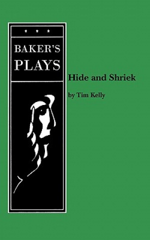 Kniha Hide and Shriek Tim Kelly