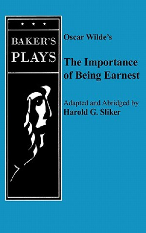 Livre Importance of Being Earnest, The (One-Act) Oscar Wilde