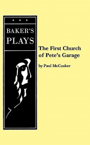 Книга First Church of Pete's Garage Paul McCusker