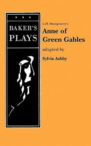 Kniha Anne of Green Gables (Non-Musical) L M Montgomery