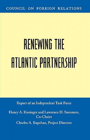Kniha Renewing the Atlantic Partnership Lawrence H (Harvard University) Summers