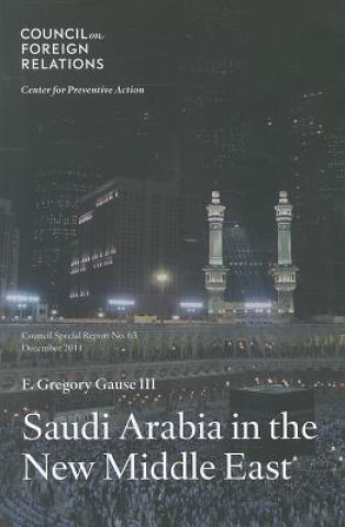 Książka Saudi Arabia in the New Middle East F. Gregory Gause