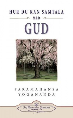 Carte Hur Du Kan Samtala Med Gud ( Hyctwg Swedish) Paramahansa Yogananda