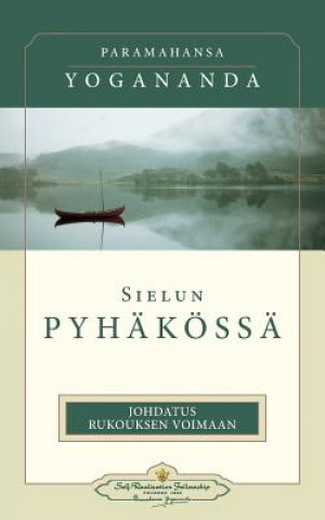 Книга Sielun pyhakoessa Paramahansa Yogananda