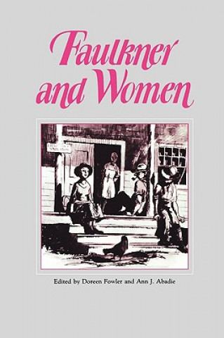 Книга Faulkner and Women Ann J. Abadie